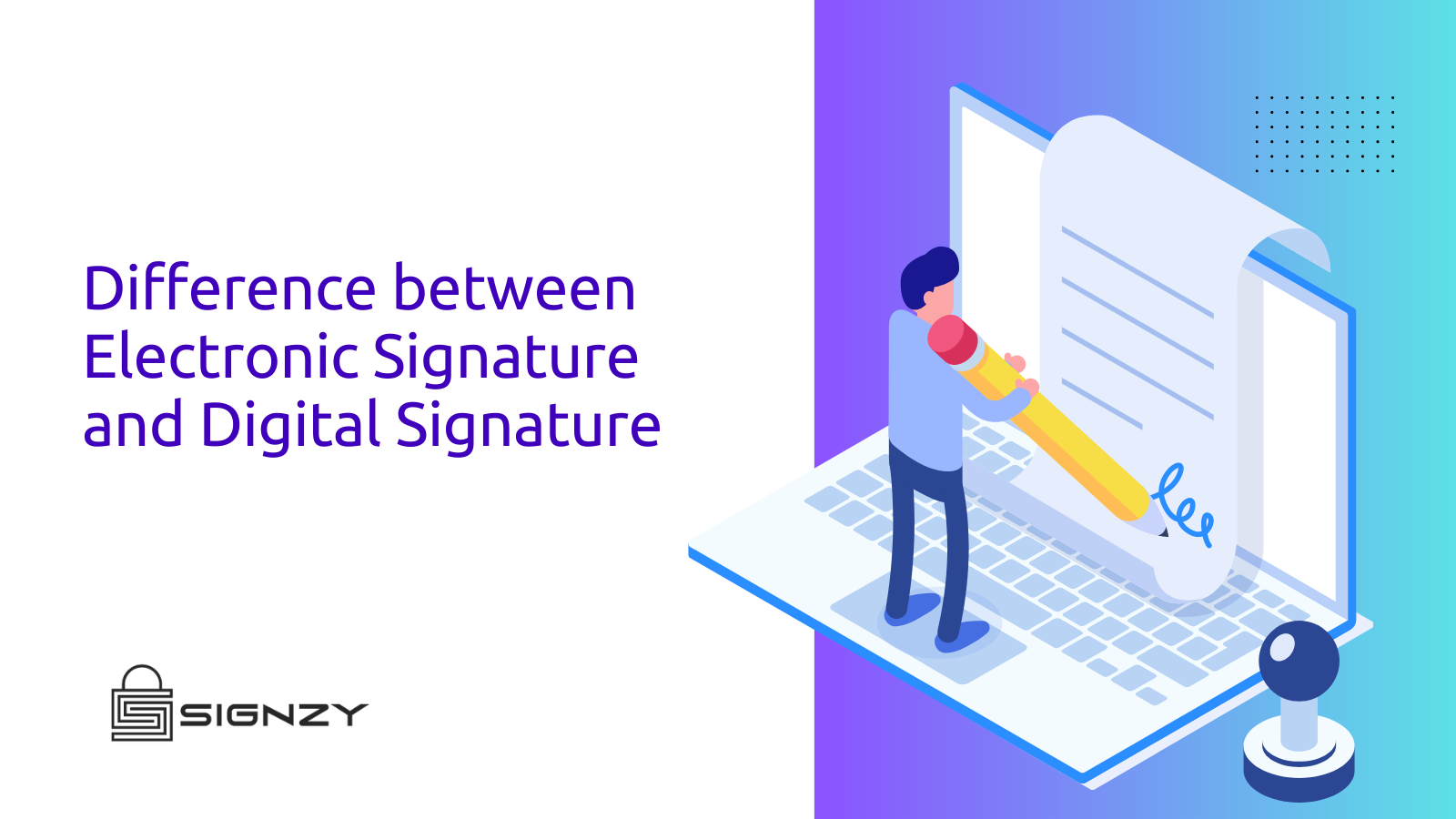 In-Depth Exploration of eSignatures & Digital Signatures