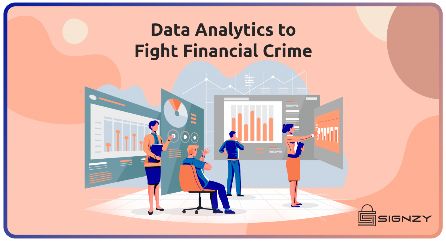 Exploratory Data Analytics To Fight Financial Crime- How To Effectively Prevent Fraud In The Fintech Industry