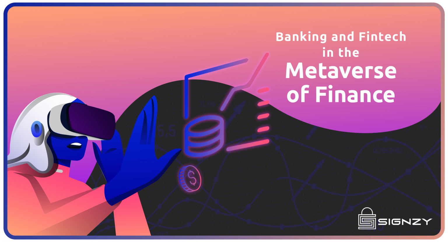 Banking And Fintech In The Metaverse Of Finance