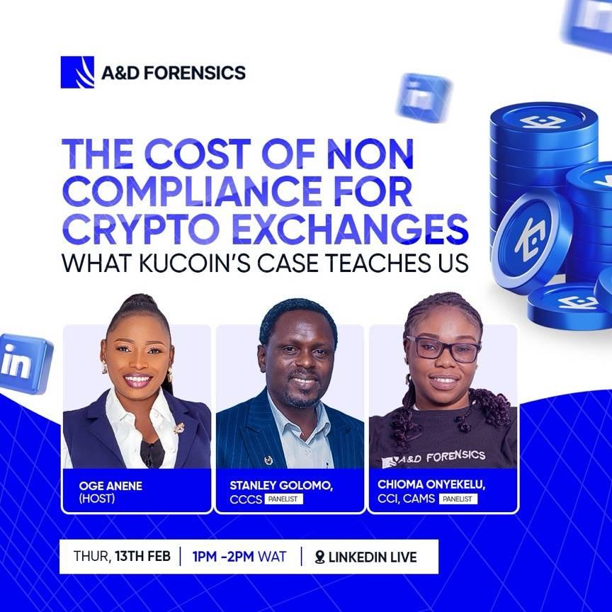 The Cost of Non-Compliance for Crypto Exchanges: what KuCoin's case teaches us. With Oge Anene, Stanley Golomo and Chioma Onyekelu. Thursday 13 February, 1-2 PM WAT, LinkedIn Live.​​​​‌﻿‍﻿​‍​‍‌‍﻿﻿‌﻿​‍‌‍‍‌‌‍‌﻿‌‍‍‌‌‍﻿‍​‍​‍​﻿‍‍​‍​‍‌﻿​﻿‌‍​‌‌‍﻿‍‌‍‍‌‌﻿‌​‌﻿‍‌​‍﻿‍‌‍‍‌‌‍﻿﻿​‍​‍​‍﻿​​‍​‍‌‍‍​‌﻿​‍‌‍‌‌‌‍‌‍​‍​‍​﻿‍‍​‍​‍‌‍‍​‌﻿‌​‌﻿‌​‌﻿​​‌﻿​﻿​﻿‍‍​‍﻿﻿​‍﻿﻿‌‍​‌‌‍‌​‌‍‌‍‌‍﻿﻿‌﻿​‍‌‍‌‌‌‍﻿‍‌﻿​﻿‌‍‍‌‌‍​﻿‌﻿​﻿​‍﻿‍‌﻿​﻿‌‍​‌‌‍﻿‍‌‍‍‌‌﻿‌​‌﻿‍‌​‍﻿‍‌﻿​﻿‌﻿‌​‌﻿‌‌‌‍‌​‌‍‍‌‌‍﻿﻿​‍﻿﻿‌‍‍‌‌‍﻿‍‌﻿‌​‌‍‌‌‌‍﻿‍‌﻿‌​​‍﻿﻿‌‍‌‌‌‍‌​‌‍‍‌‌﻿‌​​‍﻿﻿‌‍﻿‌‌‍﻿﻿‌‍‌​‌‍‌‌​﻿﻿‌‌﻿​​‌﻿​‍‌‍‌‌‌﻿​﻿‌‍‌‌‌‍﻿‍‌﻿‌​‌‍​‌‌﻿‌​‌‍‍‌‌‍﻿﻿‌‍﻿‍​﻿‍﻿‌‍‍‌‌‍‌​​﻿﻿‌‌﻿‌﻿‌‍‌‌‌‍​‍‌‍‍‌‌‍﻿‍‌‍​‌‌﻿​‍​‍﻿‌‌‍​﻿‌‍﻿﻿‌﻿​﻿‌﻿‌​​‍﻿‌‌‍﻿﻿‌‍‌‍​‍﻿‌‌‍﻿‍‌‍﻿﻿‌‍﻿‍​‍﻿‌‌‍​﻿‌‍﻿﻿‌‍﻿‌‌﻿​​‌‍﻿​‌‍‍‌‌‍​‌‌‍﻿‍‌‍​﻿‌‍‌‌​‍﻿‌‌‍‌‍‌‍﻿﻿‌﻿​‍​‍﻿‌‌‍​﻿‌﻿​‍‌﻿‍‌‌﻿​​‌﻿‌​‌‍﻿﻿​‍﻿‌‌‍‌‌‌﻿‍​‌‍​﻿‌‍‍​‌‍​‌‌‍﻿‍‌‍‌﻿‌‍‌‌‌﻿​﻿​﻿‍﻿‌﻿‌​‌﻿‍‌‌﻿​​‌‍‌‌​﻿﻿‌‌﻿‌﻿‌‍‌‌‌‍​‍‌‍‍‌‌‍﻿‍‌‍​‌‌﻿​‍​﻿‍﻿‌﻿​​‌‍​‌‌﻿‌​‌‍‍​​﻿﻿‌‌﻿​​‌‍‍‌‌‍​﻿‌﻿‌​‌﻿‌‌‌﻿​‍‌‍‌‌​‍﻿‍‌‍​‌‌‍﻿​‌﻿‌​​﻿﻿﻿‌‍​‍‌‍​‌‌﻿​﻿‌‍‌‌‌‌‌‌‌﻿​‍‌‍﻿​​﻿﻿‌‌‍‍​‌﻿‌​‌﻿‌​‌﻿​​‌﻿​﻿​‍‌‌​﻿​﻿‌​​‌​‍‌‌​﻿​‍‌​‌‍​‍‌‌​﻿​‍‌​‌‍‌‍​‌‌‍‌​‌‍‌‍‌‍﻿﻿‌﻿​‍‌‍‌‌‌‍﻿‍‌﻿​﻿‌‍‍‌‌‍​﻿‌﻿​﻿​‍﻿‍‌﻿​﻿‌‍​‌‌‍﻿‍‌‍‍‌‌﻿‌​‌﻿‍‌​‍﻿‍‌﻿​﻿‌﻿‌​‌﻿‌‌‌‍‌​‌‍‍‌‌‍﻿﻿​‍‌‍‌‍‍‌‌‍‌​​﻿﻿‌‌﻿‌﻿‌‍‌‌‌‍​‍‌‍‍‌‌‍﻿‍‌‍​‌‌﻿​‍​‍﻿‌‌‍​﻿‌‍﻿﻿‌﻿​﻿‌﻿‌​​‍﻿‌‌‍﻿﻿‌‍‌‍​‍﻿‌‌‍﻿‍‌‍﻿﻿‌‍﻿‍​‍﻿‌‌‍​﻿‌‍﻿﻿‌‍﻿‌‌﻿​​‌‍﻿​‌‍‍‌‌‍​‌‌‍﻿‍‌‍​﻿‌‍‌‌​‍﻿‌‌‍‌‍‌‍﻿﻿‌﻿​‍​‍﻿‌‌‍​﻿‌﻿​‍‌﻿‍‌‌﻿​​‌﻿‌​‌‍﻿﻿​‍﻿‌‌‍‌‌‌﻿‍​‌‍​﻿‌‍‍​‌‍​‌‌‍﻿‍‌‍‌﻿‌‍‌‌‌﻿​﻿​‍‌‍‌﻿‌​‌﻿‍‌‌﻿​​‌‍‌‌​﻿﻿‌‌﻿‌﻿‌‍‌‌‌‍​‍‌‍‍‌‌‍﻿‍‌‍​‌‌﻿​‍​‍‌‍‌﻿​​‌‍​‌‌﻿‌​‌‍‍​​﻿﻿‌‌﻿​​‌‍‍‌‌‍​﻿‌﻿‌​‌﻿‌‌‌﻿​‍‌‍‌‌​‍﻿‍‌‍​‌‌‍﻿​‌﻿‌​​‍‌‍‌﻿​​‌‍‌‌‌﻿​‍‌﻿​﻿‌﻿​​‌‍‌‌‌‍​﻿‌﻿‌​‌‍‍‌‌﻿‌‍‌‍‌‌​﻿﻿‌‌﻿​​‌﻿‌‌‌‍​‍‌‍﻿​‌‍‍‌‌﻿​﻿‌‍‍​‌‍‌‌‌‍‌​​‍​‍‌﻿﻿‌