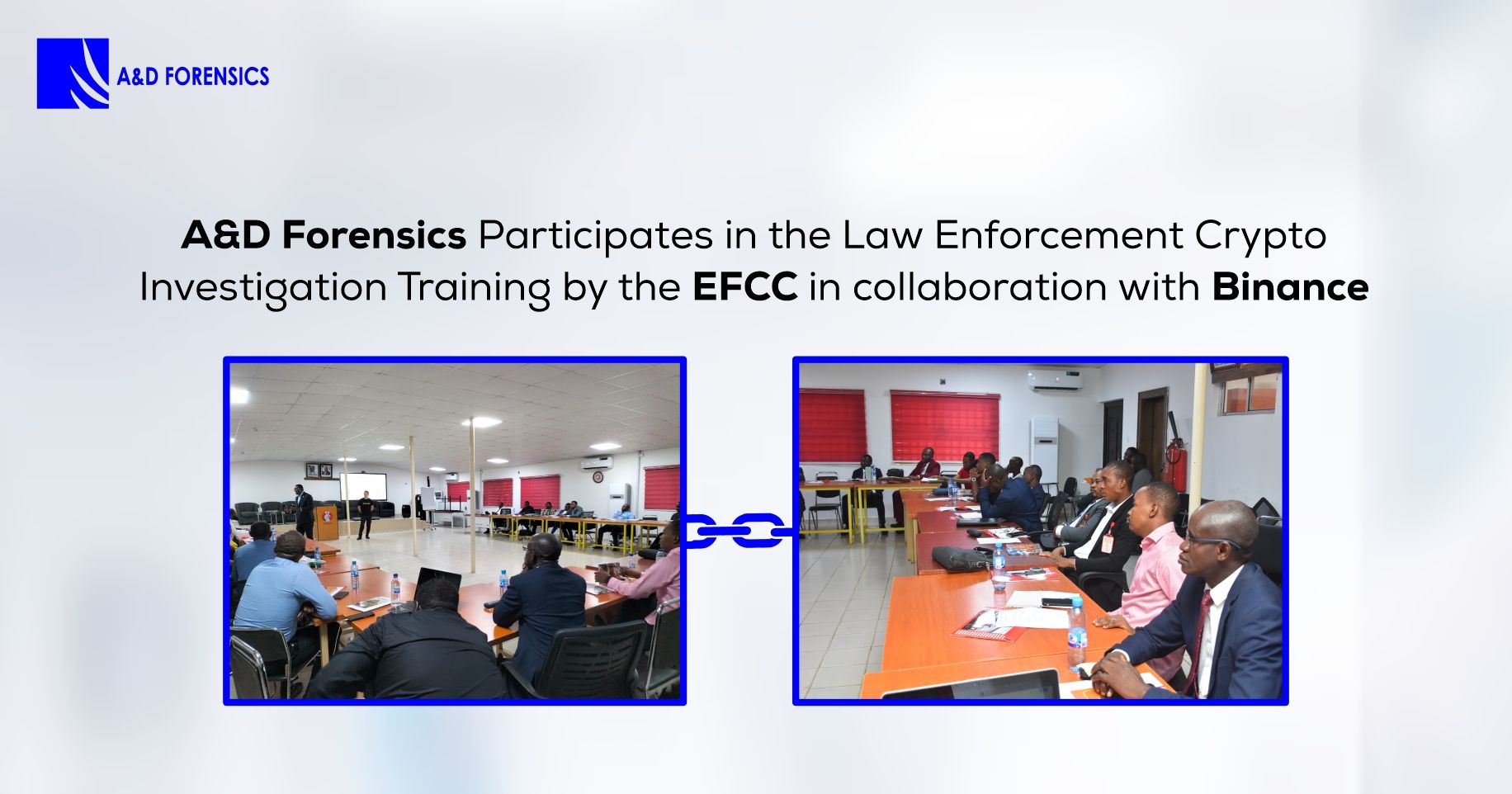 The Law Enforcement Cryptocurrency Investigation Training, conducted by the EFCC in collaboration with Binance, sees participation from A&D Forensics.