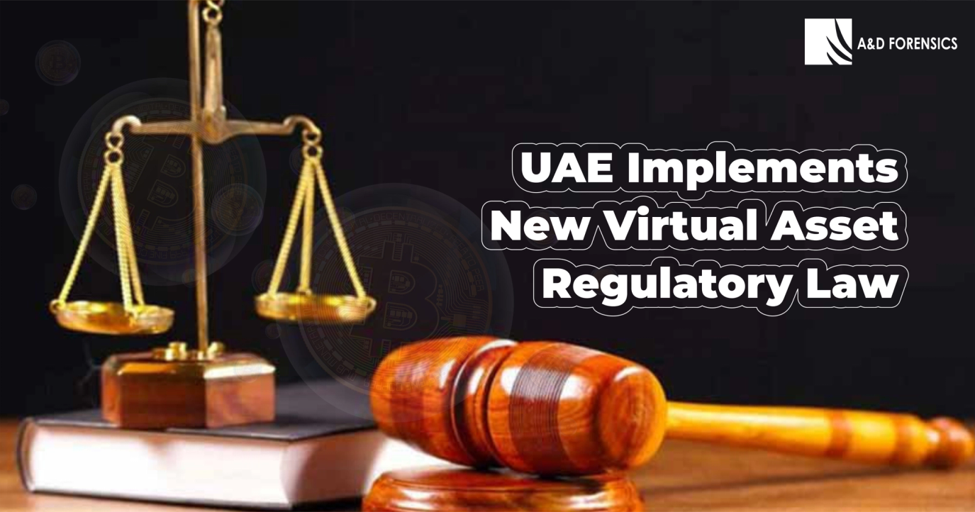 UAE Implements New Virtual Asset Regulatory Law,  VARA