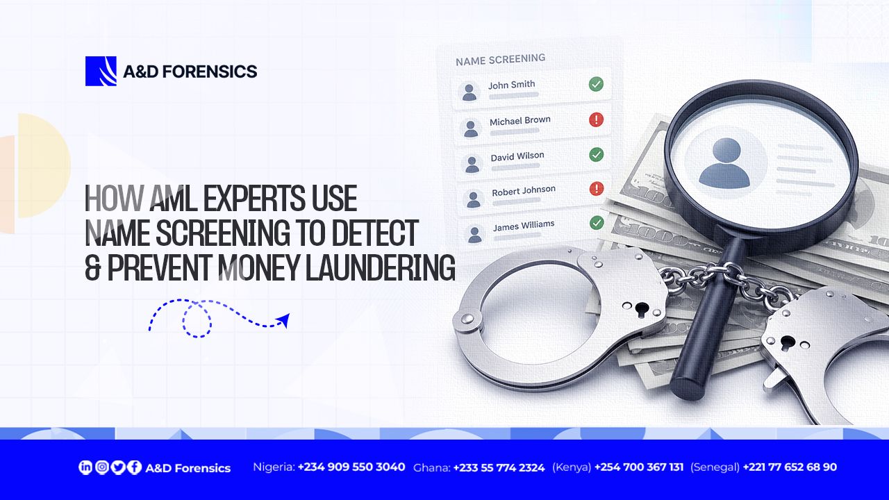 How AML Experts Use Name Screening to Detect and Prevent Money Laundering 