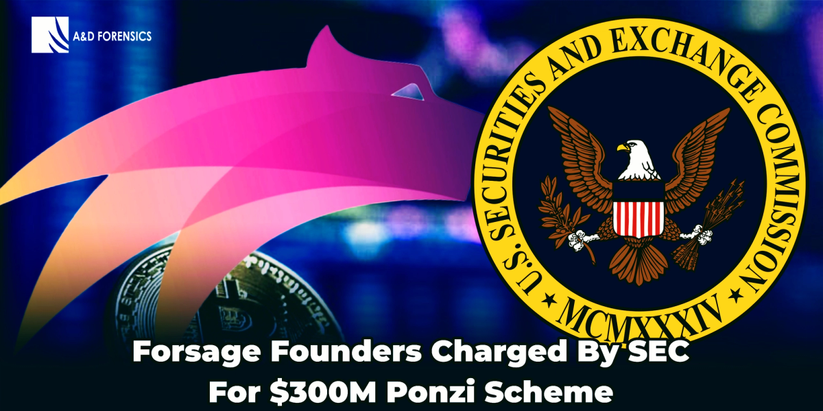 Forsage Founders Charged By SEC For $300M Ponzi Scheme.