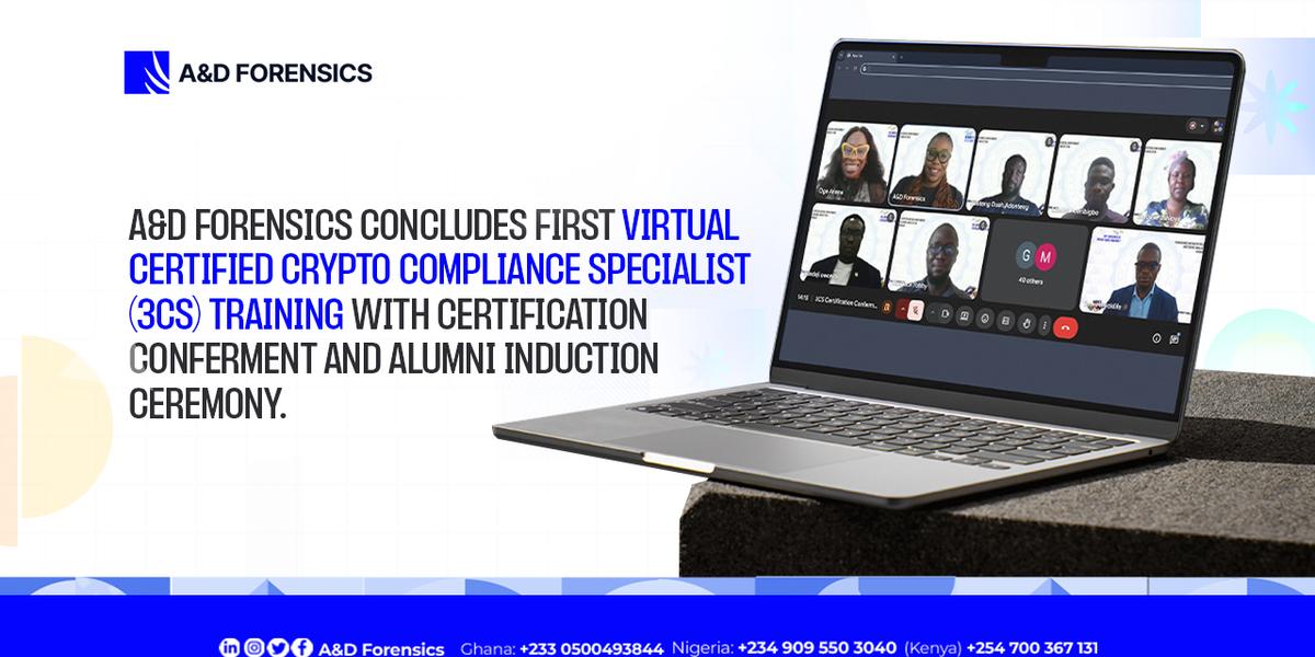 A&D Forensics Concludes First Virtual Certified Crypto Compliance Specialist (3CS) Training with Certification Conferment and Alumni Induction Ceremony Picture