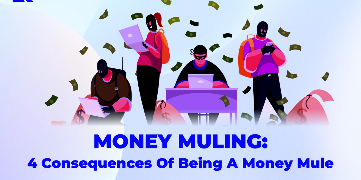 Money Muling: 4 Consequences of Being a Money Mule