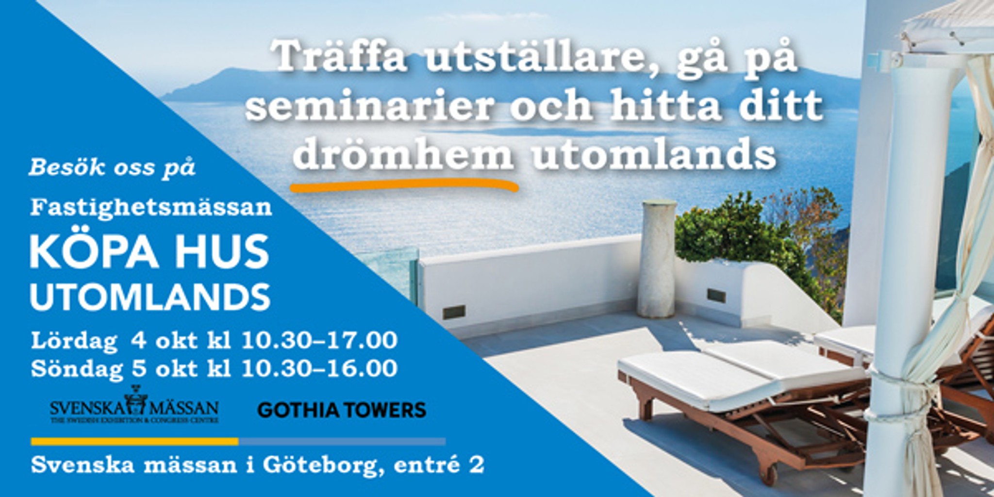 Reklam för Köpa bostad Utomlands mässa Göteborg