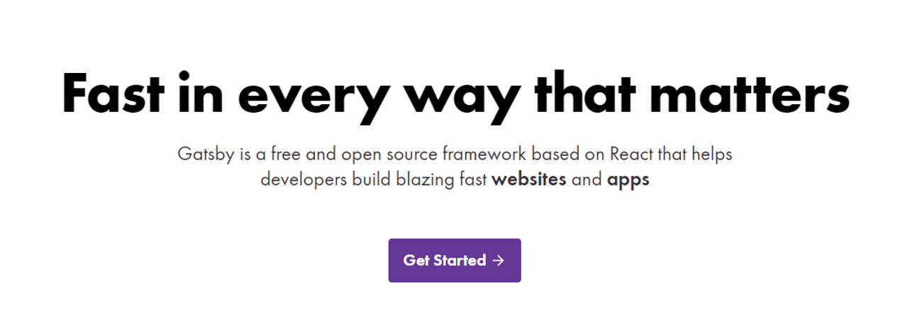 Shot from the Gatsby homepage featuring the phrase "Fast in every way that matters"