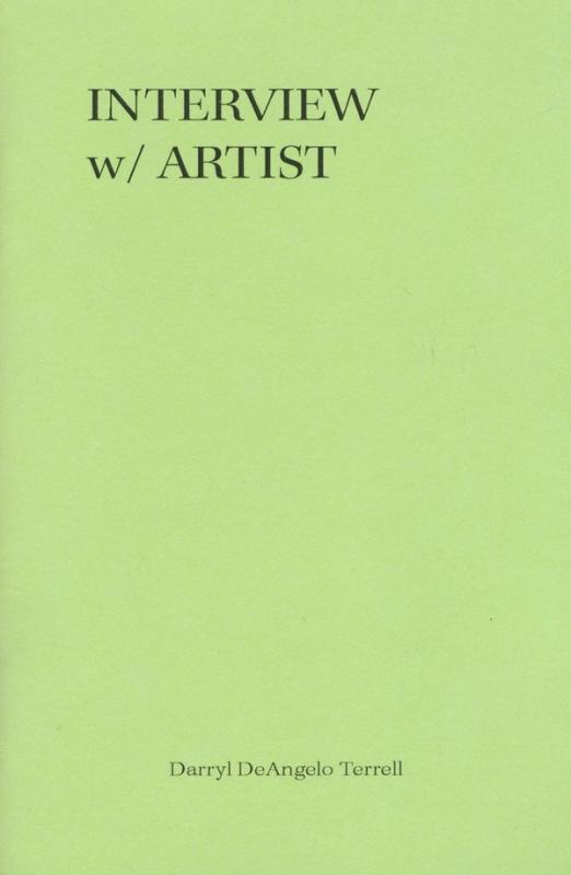 Light green cover with "INTERVIEW w/ ARTIST" at the top and "Darryl DeAngelo Terrell" at the bottom.