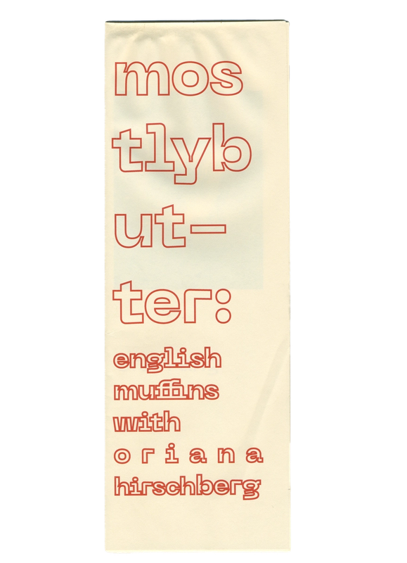 A light yellow vertical banner with red text reading "mostlybutter: english muffins with oriana hirschberg".