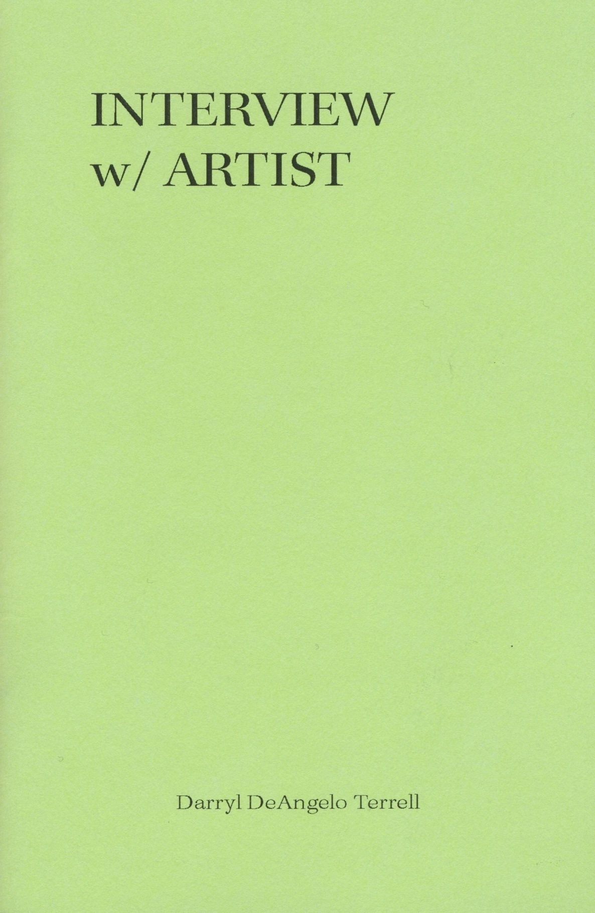 Light green cover with "INTERVIEW w/ ARTIST" at the top and "Darryl DeAngelo Terrell" at the bottom.