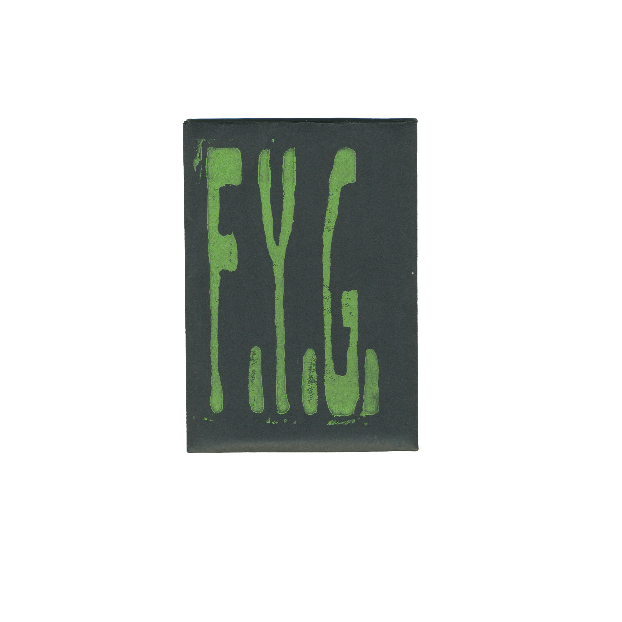 Dark grey rectangle with "F.Y.G." in dripping green letters.