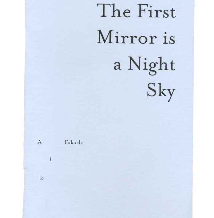 The cover of a book titled "The First Mirror is a Night Sky" by Fukashi, with "Aiko" also visible vertically below.