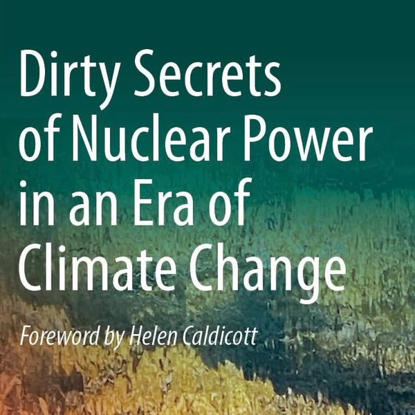 NH #697: Dirty Secrets of Nuclear Power in an Era of Climate Change - Datesman, Brugge book