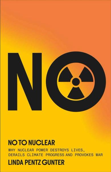 NH #770:  NO TO NUCLEAR - Nuclear Hotseat Hot Story's Linda Pentz Gunter's HOT New Book