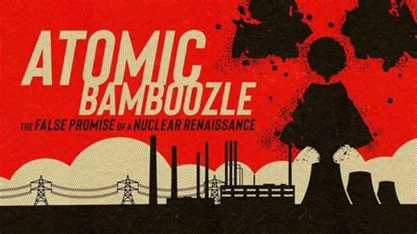NH #657: Atomic Bamboozle film director Jan Haaken Takes on SMRs, Pacific NW Nuclear Nightmares + Doomsday Clock Stuck, Bill Nye Sucks