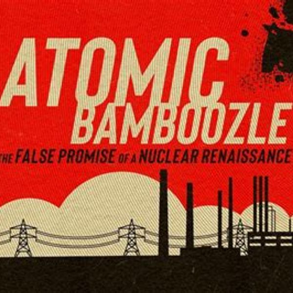 NH #657: Atomic Bamboozle film director Jan Haaken Takes on SMRs, Pacific NW Nuclear Nightmares + Doomsday Clock Stuck, Bill Nye Sucks