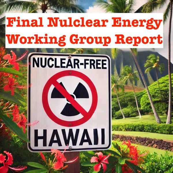 NH #759:  States &amp; Nukes: Hawaii Report Nixes Nuclear Energy - Lynda Williams; Court Sides w/ Boeing on Superfund Clean-up at CA's SSFL - Melissa Bumstead
