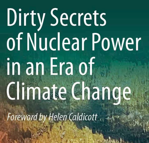 NH #698: PT. 2 - Dirty Secrets of Nuclear Power in an Era of Climate Change – Datesman, Brugge