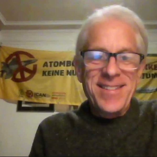 NH #602: German Prison for U.S. Nuclear Weapons Protester - Nukewatch's John LaForge
