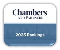 Chambers and Partners – 2025 Rankings Chambers and Partners – 2025 Rankings