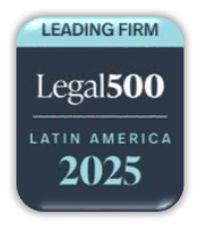 Legal 500 Latin America – Leading Firm 2025 Legal 500 Latin America – Leading Firm 2025