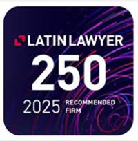 Latin Lawyer 250 – Recommended Firm 2025 Latin Lawyer 250 – Recommended Firm 2025