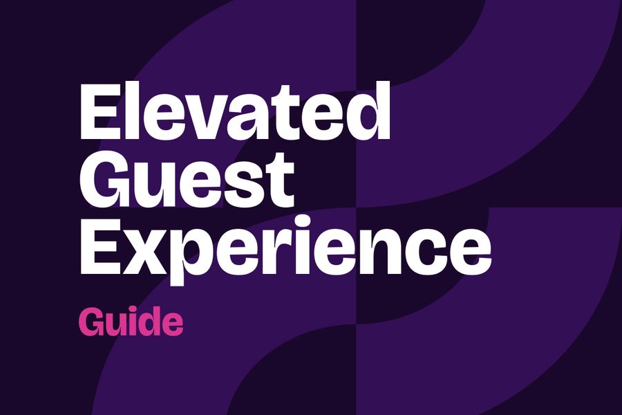 The Elevated Guest Experience Guide