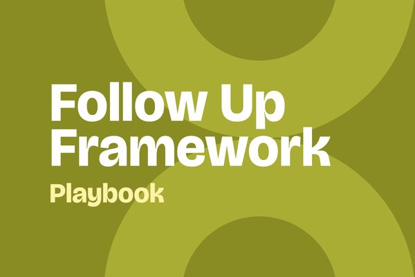 The Follow Up Framework