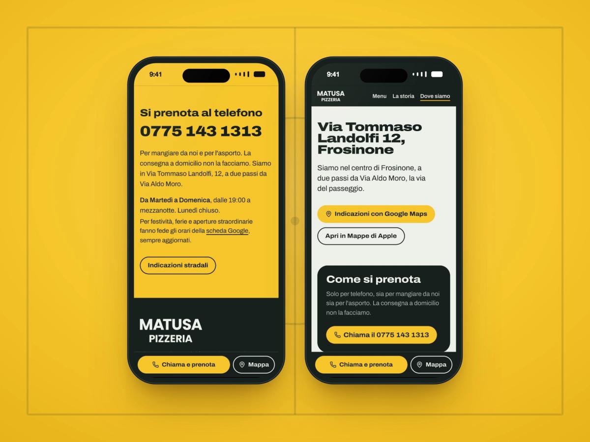Due smartphone con il sito di Matusa Pizzeria: la sezione gialla Si prenota al telefono e la pagina Dove siamo con l'indirizzo