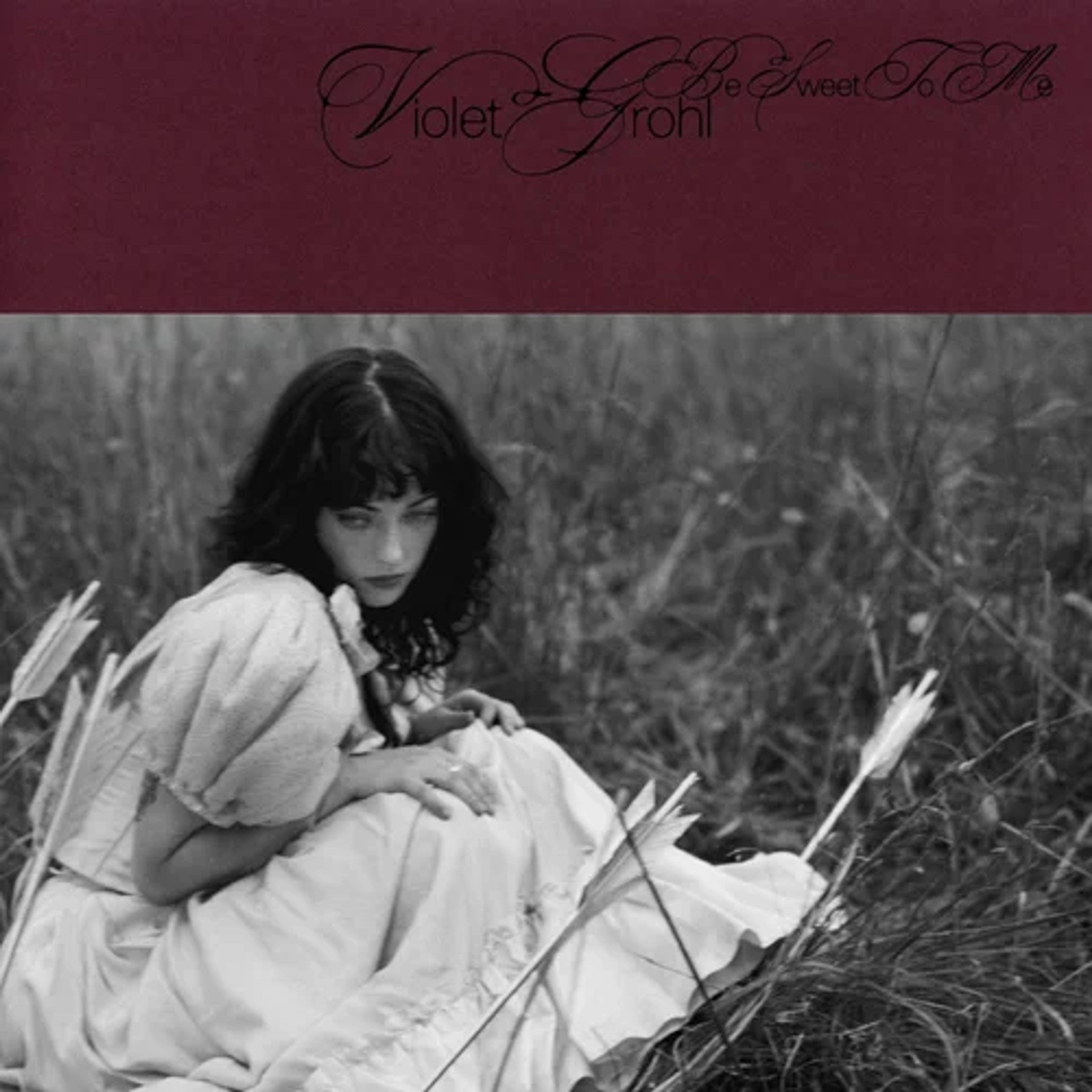 Violet Grohl - Be Sweet To Me