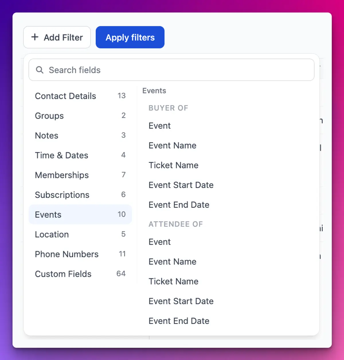 The Add Filter menu on the Contacts table with Events selected, listing Event, Event Name, Ticket Name, Event Start Date and Event End Date under both Buyer of and Attendee of