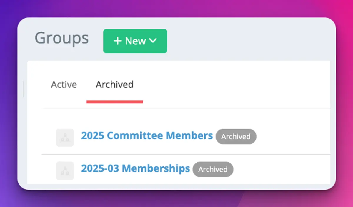 The Groups page with the Archived tab selected, listing 2025 Committee Members and 2025-03 Memberships, each tagged Archived
