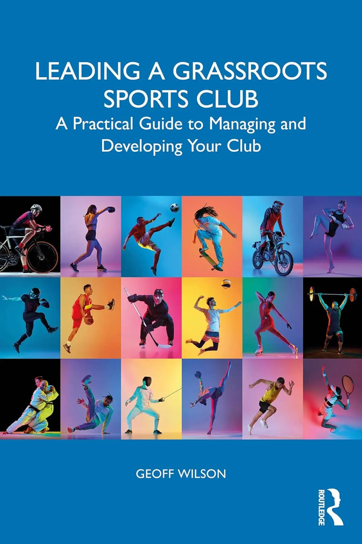 Leading a Grassroots Sports Club by Geoff Wilson — book cover