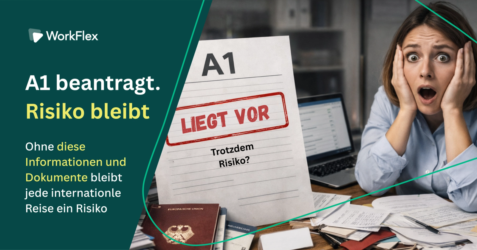 A1 beantragt, Risiko bleibt: Warum jede Dienstreise einzeln geprüft werden muss