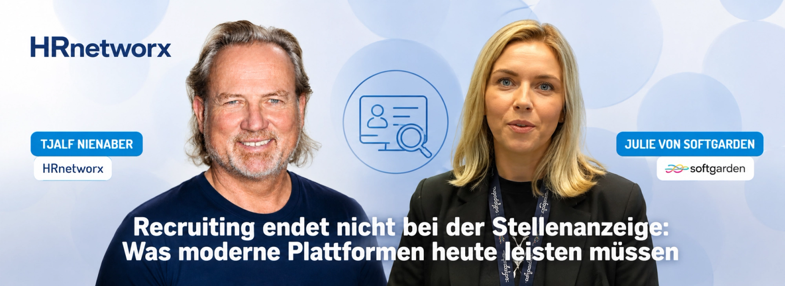 Recruiting endet nicht bei der Stellenanzeige: Was moderne Plattformen heute leisten müssen