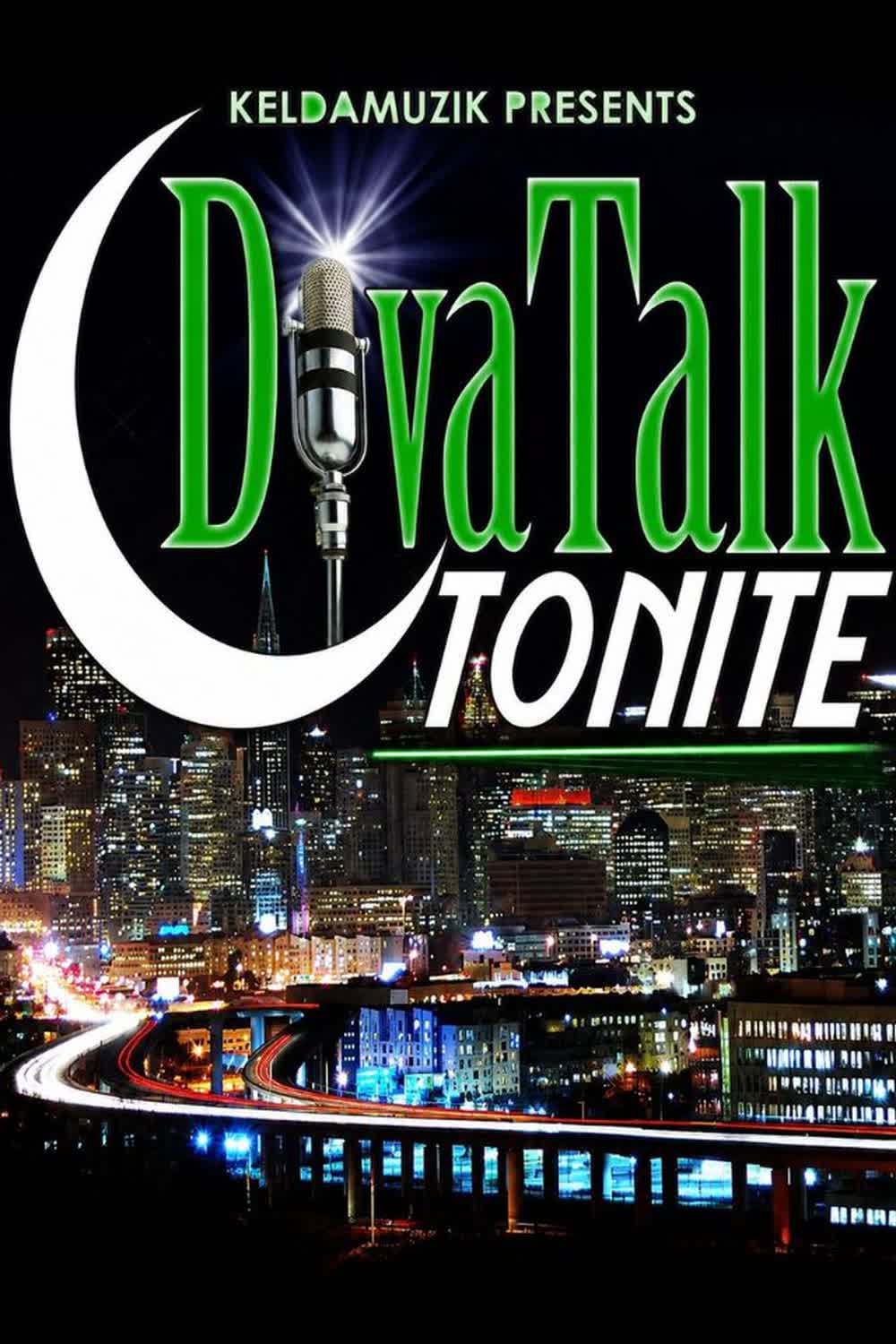 Diva Talk Tonite