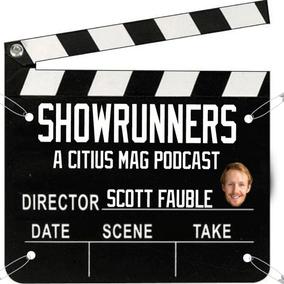 Showrunners Podcast Scott Fauble