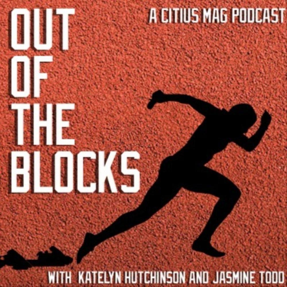 Out Of The Blocks With Jasmine Todd and Katelyn Hutchison