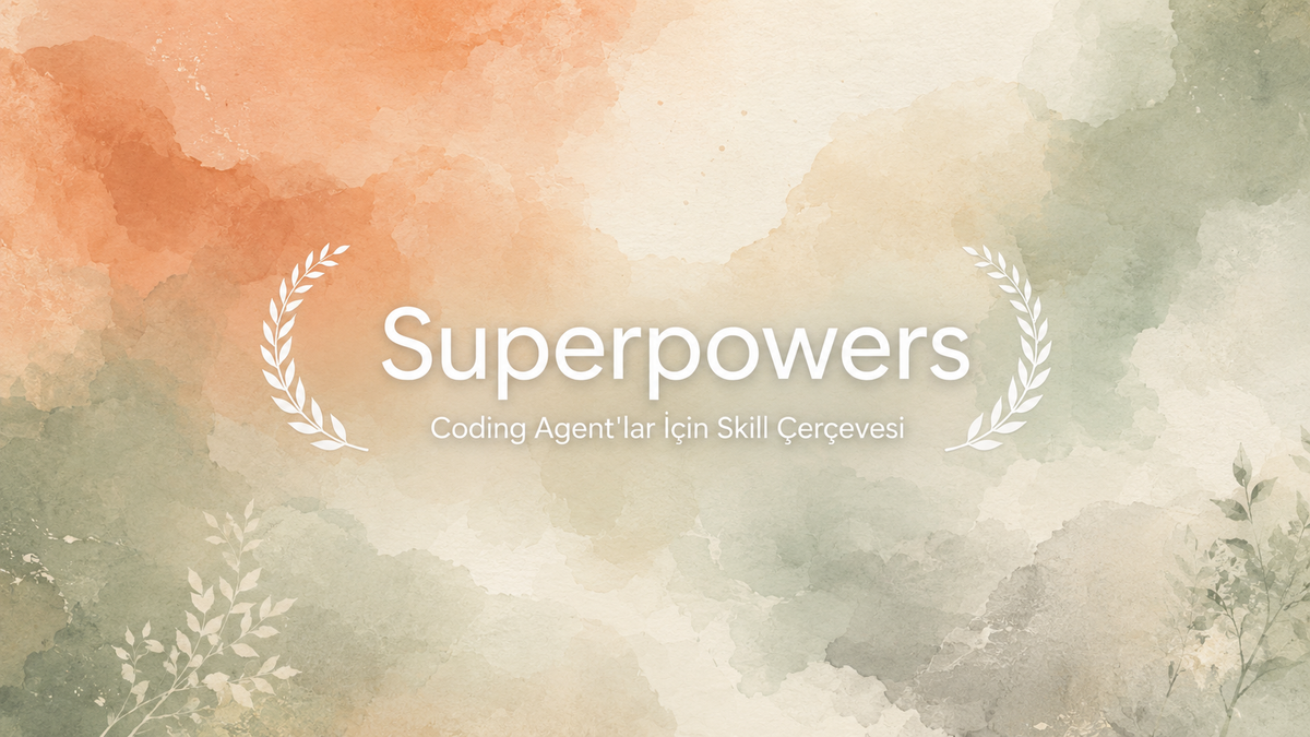 Superpowers: Coding Agent Skill Çerçevesi