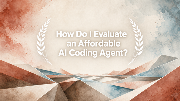 How Do I Evaluate an Affordable AI Coding Agent?