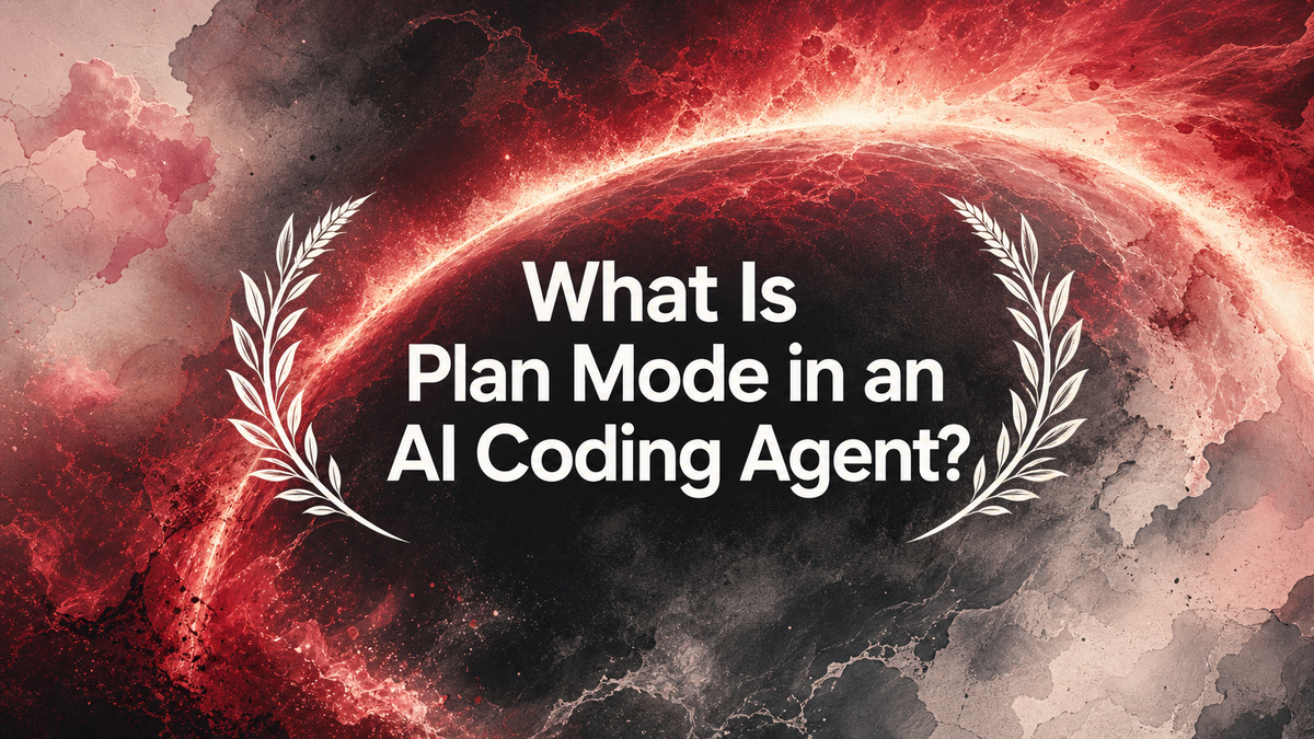 What Is Plan Mode in an AI Coding Agent?