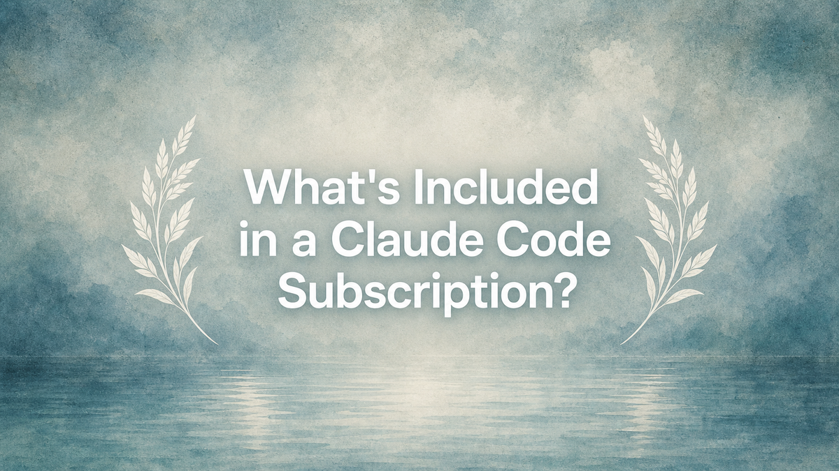 What's Included in a Claude Code Subscription?