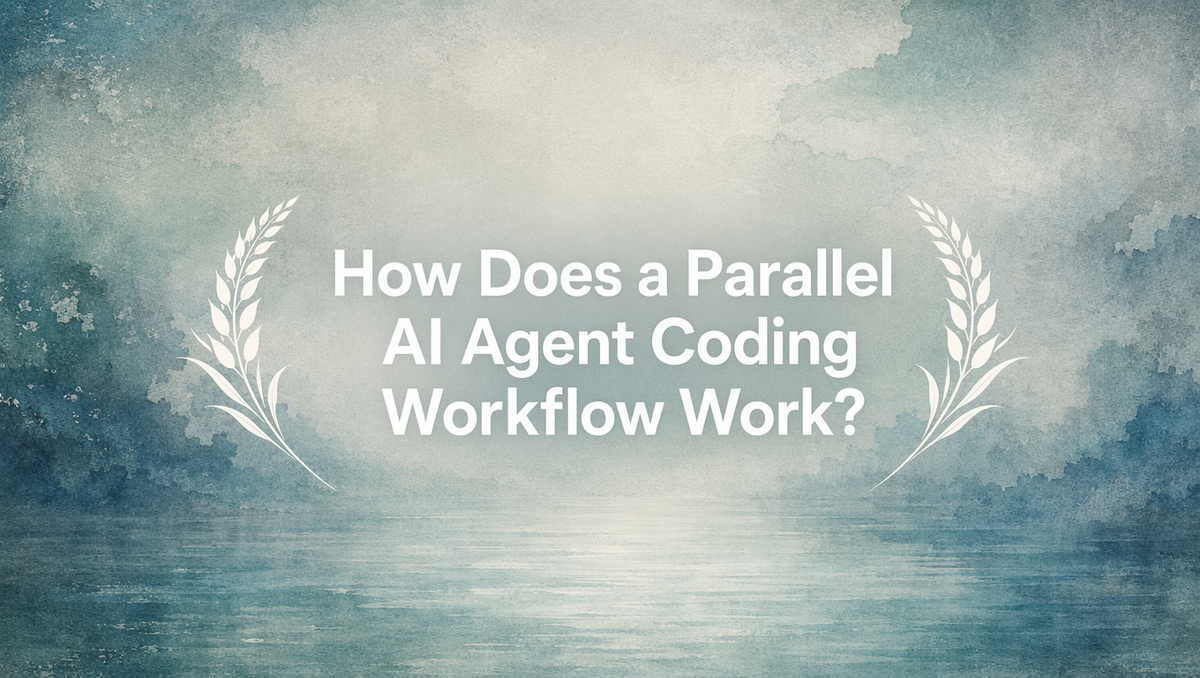 How Does a Parallel AI Agent Coding Workflow Work?