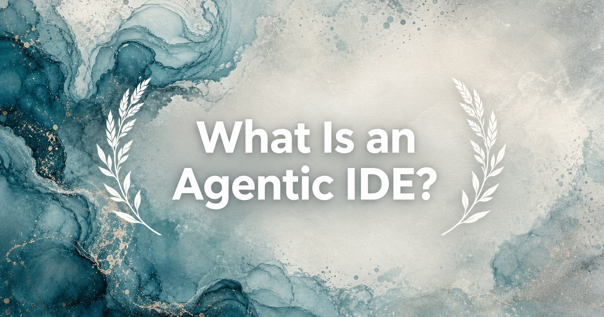 Agentic IDE Explained - Verdent Guides