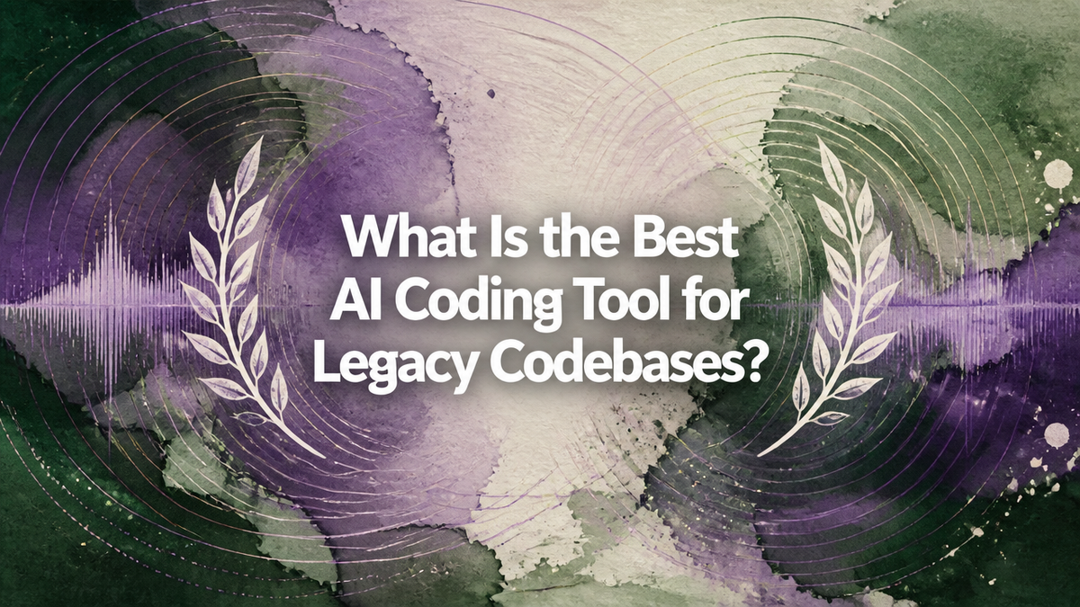 What Is the Best AI Coding Tool for Legacy Codebases?