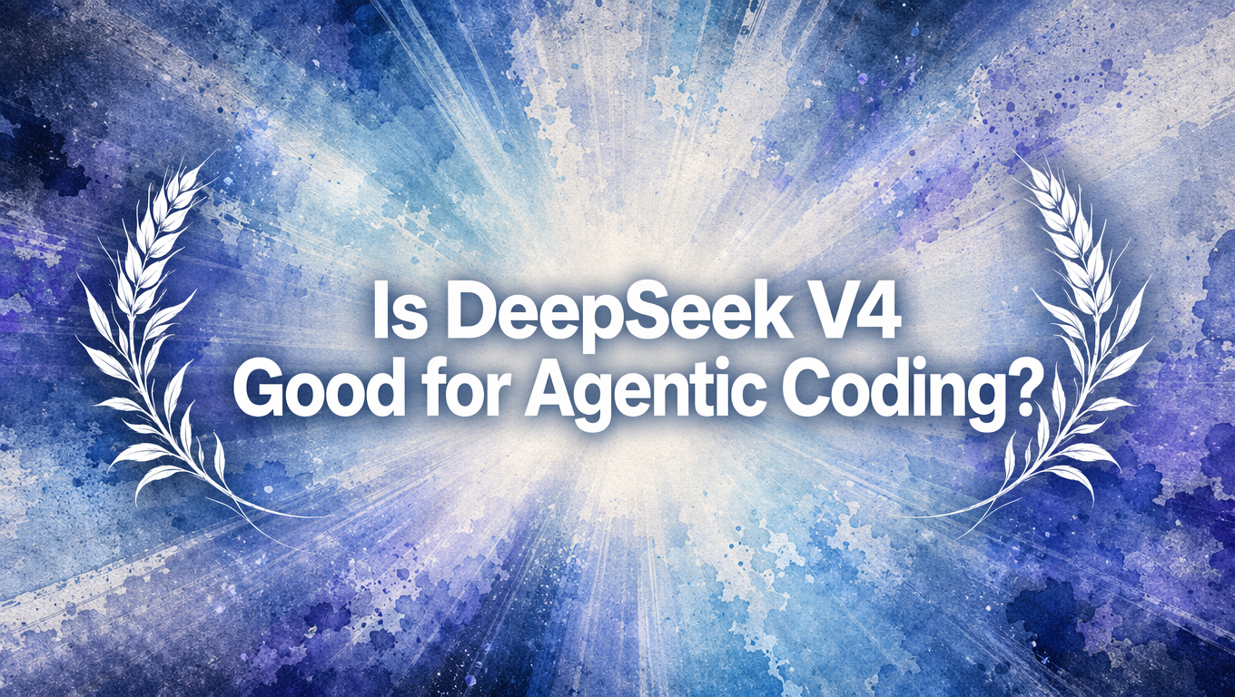 Is DeepSeek V4 Good for Agentic Coding?
