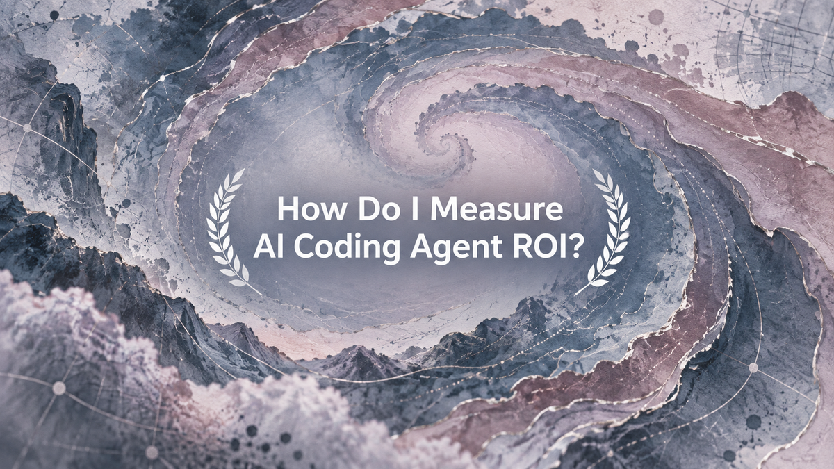 How Do I Measure AI Coding Agent ROI?