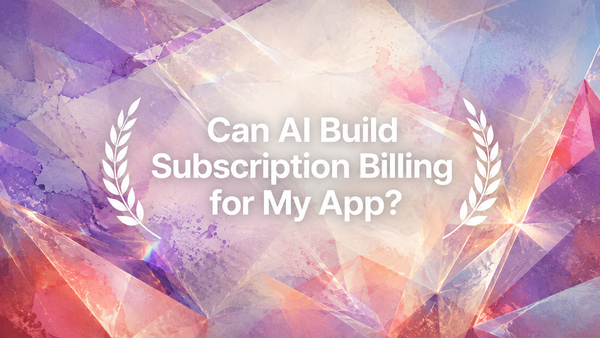 Can AI Build Subscription Billing for My App?