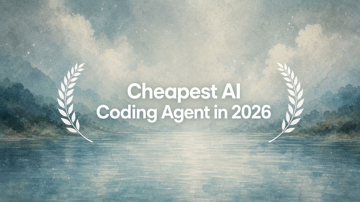 Cheapest AI Coding Agent in 2026